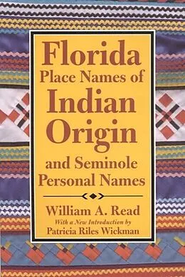 E-Book (pdf) Florida Place-Names of Indian Origin and Seminole Personal Names von William A. Read