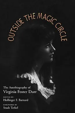 E-Book (epub) Outside the Magic Circle von Durr Virginia Foster Durr