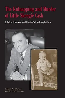 E-Book (epub) Kidnapping and Murder of Little Skeegie Cash von Waters Robert Alvin Waters, Waters Zack C. Waters