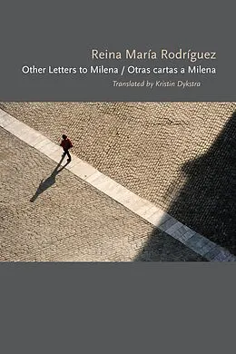 E-Book (epub) Other Letters to Milena / Otras cartas a Milena von Rodriguez Reina Maria Rodriguez