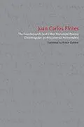 E-Book (epub) Counterpunch (and Other Horizontal Poems)/El contragolpe (y otros poemas horizontales) von Flores Juan Carlos Flores