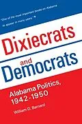 E-Book (epub) Dixiecrats and Democrats von William D. Barnard