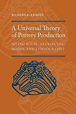 E-Book (epub) Universal Theory of Pottery Production von Richard A. Krause