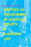 ePUB Writing as Punishment in Schools, Courts, and Everyday Life von Schaffner Spencer Schaffner