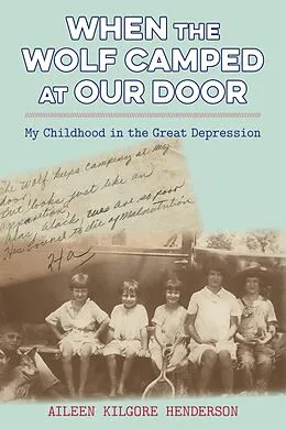 E-Book (epub) When the Wolf Camped at Our Door von Henderson Aileen Kilgore Henderson