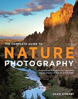 E-Book (epub) The Complete Guide to Nature Photography von Sean Arbabi