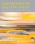 E-Book (epub) Understanding Shutter Speed von Bryan Peterson