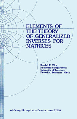 Kartonierter Einband Elements of the Theory of Generalized Inverses of Matrices von R. E. Cline