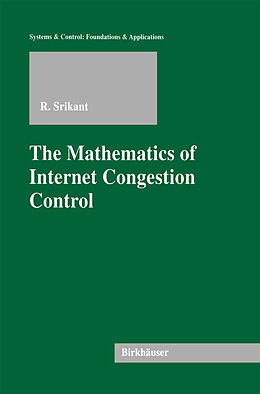 Livre Relié The Mathematics of Internet Congestion Control de Rayadurgam Srikant