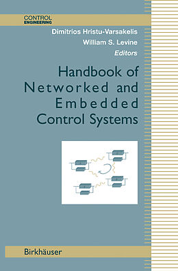 Livre Relié Handbook of Networked and Embedded Control Systems de Dimitrios Hristu-Varsakelis, William Levine