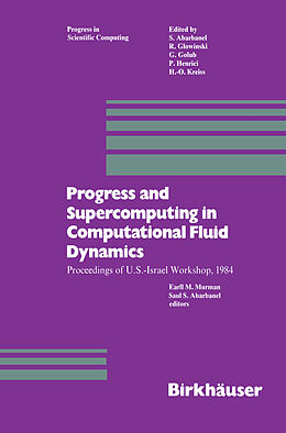 Livre Relié Progress and Supercomputing in Computational Fluid Dynamics de Abarbanel, Murman
