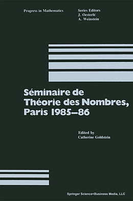 Livre Relié Séminaire de Théorie des Nombres, Paris 1985 86 de 