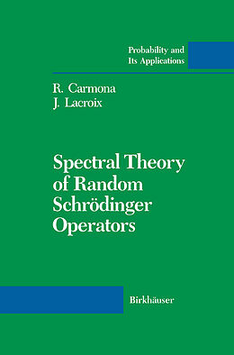 Livre Relié Spectral Theory of Random Schrödinger Operators de J. Lacroix, R. Carmona