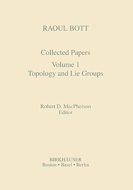 Livre Relié Raoul Bott: Collected Papers de 