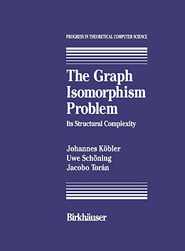 Livre Relié The Graph Isomorphism Problem de J. Kobler, J. Toran, U. Schöning