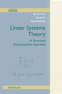 Livre Relié Linear Systems Theory de Ben M. Chen, Zongli Lin, Yacov Shamash