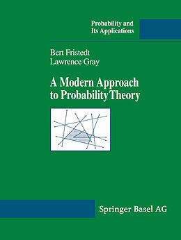 Livre Relié A Modern Approach to Probability Theory de Lawrence F. Gray, Bert E. Fristedt