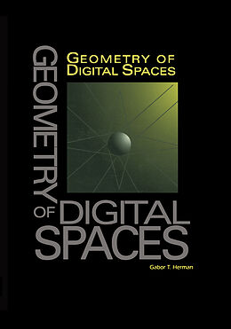 Livre Relié Geometry of Digital Spaces de Gabor T. Herman