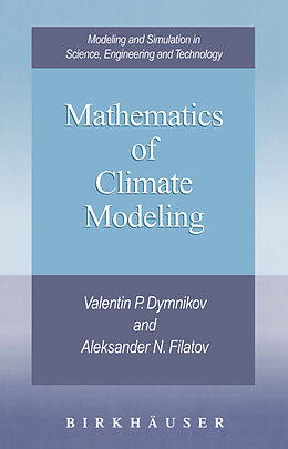 Livre Relié Mathematics of Climate Modeling de Aleksander N. Filatov, Valentin P. Dymnikov