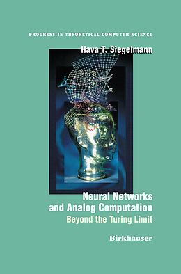 Livre Relié Neural Networks and Analog Computation de Hava T. Siegelmann