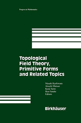 Fester Einband Topological Field Theory, Primitive Forms and Related Topics von 