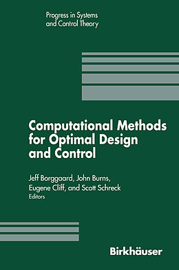Livre Relié Computational Methods for Optimal Design and Control de J. Borggaard, Scott Schreck, John Burns