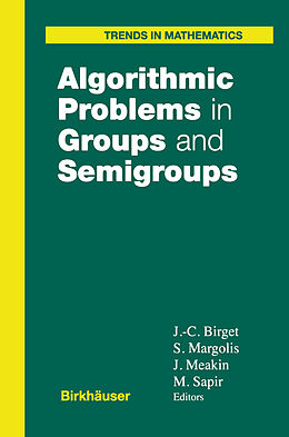 Livre Relié Algorithmic Problems in Groups and Semigroups de 