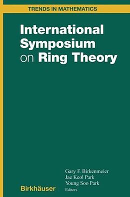 Livre Relié International Symposium on Ring Theory de G F Birkenmeier, J Keol Park, Young Soo Park