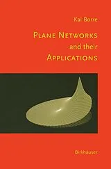 Fester Einband Plane Networks and their Applications von Kai Borre