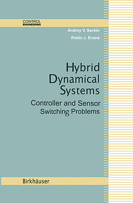 Livre Relié Hybrid Dynamical Systems de Robin J. Evans, Andrey V. Savkin