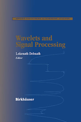 Livre Relié Wavelets and Signal Processing de Lokenath Debnath