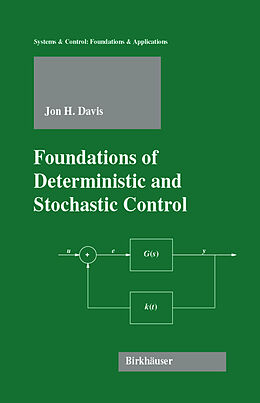 Livre Relié Foundations of Deterministic and Stochastic Control de Jon H. Davis