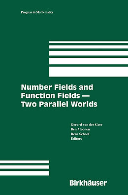 Livre Relié Number Fields and Function Fields   Two Parallel Worlds de 