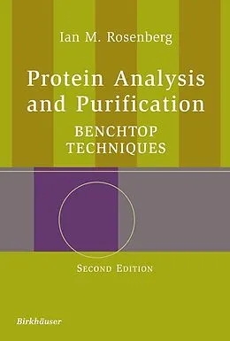 E-Book (pdf) Protein Analysis and Purification von Ian M. Rosenberg