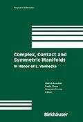 E-Book (pdf) Complex, Contact and Symmetric Manifolds von Old?ich Kowalski, Emilio Musso, Domenico Perrone