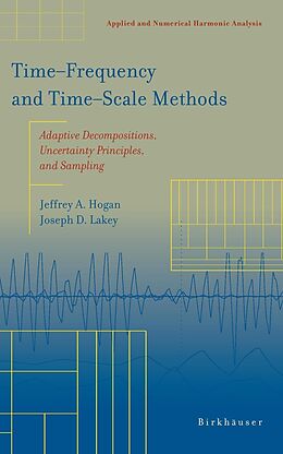 E-Book (pdf) Time Frequency and Time Scale Methods von Jeffrey A. Hogan