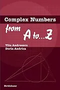 E-Book (pdf) Complex Numbers from A to ...Z von Titu Andreescu, Dorin Andrica
