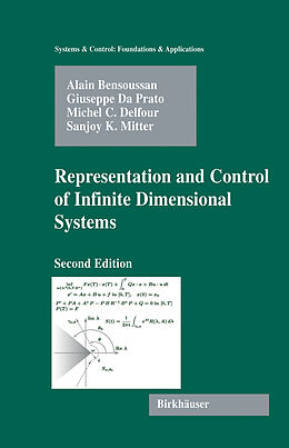 Livre Relié Representation and Control of Infinite Dimensional Systems de Alain Bensoussan, Giuseppe Da Prato, Michel C. Delfour