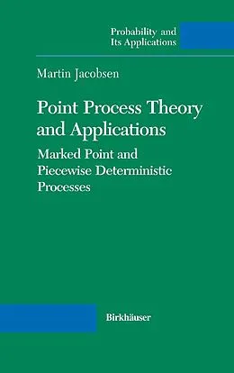 E-Book (pdf) Point Process Theory and Applications von Martin Jacobsen