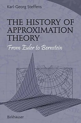 E-Book (pdf) The History of Approximation Theory von Karl-Georg Steffens