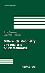 eBook (pdf) Differential Geometry and Analysis on CR Manifolds de Sorin Dragomir, Giuseppe Tomassini