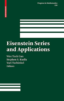 Livre Relié Eisenstein Series and Applications de 
