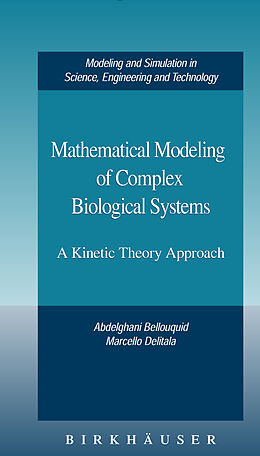 eBook (pdf) Mathematical Modeling of Complex Biological Systems de Abdelghani Bellouquid, Marcello Delitala