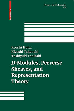 E-Book (pdf) D-Modules, Perverse Sheaves, and Representation Theory von Ryoshi Hotta, Kiyoshi Takeuchi, Toshiyuki Tanisaki