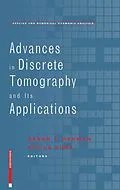 E-Book (pdf) Advances in Discrete Tomography and Its Applications von Gabor T. Herman, Attila Kuba