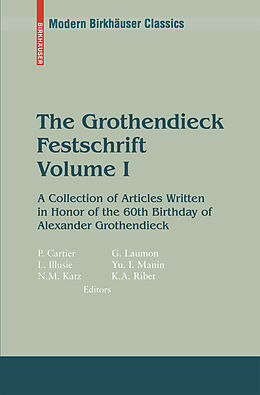 Kartonierter Einband The Grothendieck Festschrift, Volume I. Vol.I von 