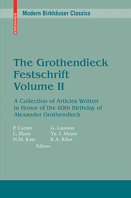 Kartonierter Einband The Grothendieck Festschrift, Volume II. Vol.2 von Pierre Cartier