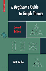 eBook (pdf) A Beginner's Guide to Graph Theory de W. D. Wallis