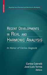 eBook (pdf) Recent Developments in Real and Harmonic Analysis de Carlos Cabrelli, Jose Luis Torrea