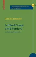 E-Book (pdf) Selfdual Gauge Field Vortices von Gabriella Tarantello